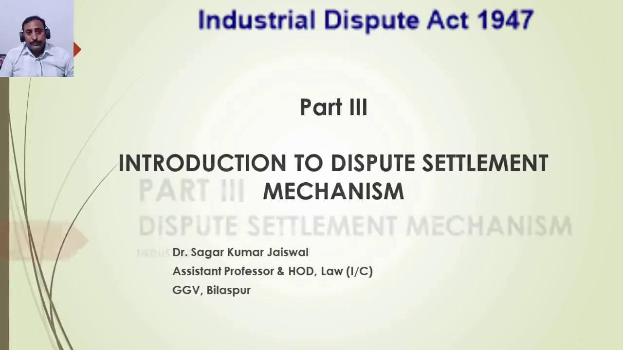 Introduction To Dispute Settlement Mechanism In Industrial Law YouTube Introduction To Dispute Settlement Mechanism In Industrial Law YouTube