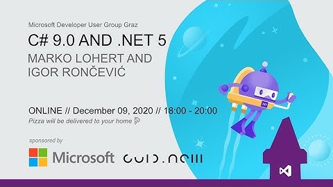 C# 9.0 and .NET 5 - Marko Lohert and Igor Rončević