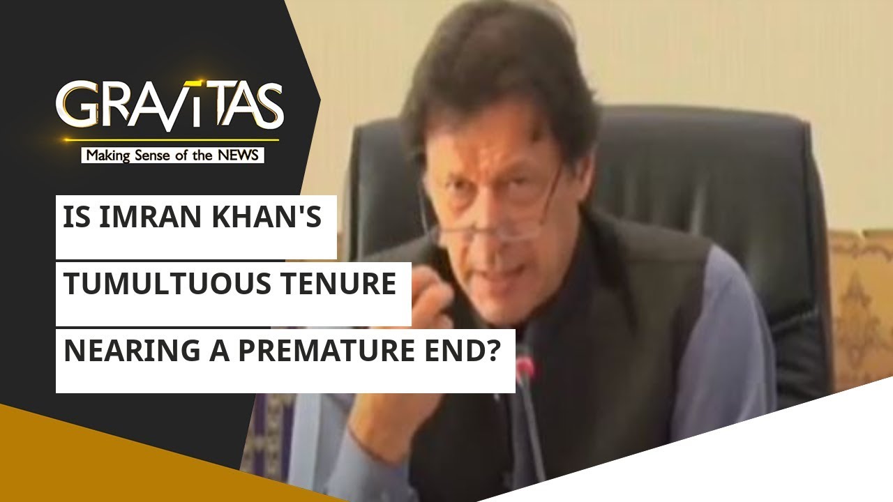 Gravitas: Is Imran Khan's Tumultuous Tenure Nearing A Premature End?