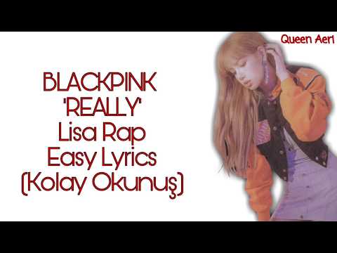 BLACKPINK 'REALLY' Lisa Rap Easy Lyrics (Kolay Okunuş - Part 2)