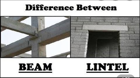 Lintel vs Beam || Difference between Lintel and Beam?