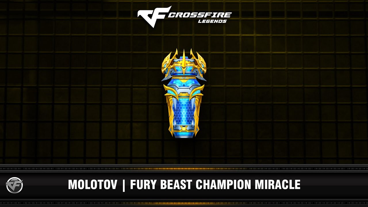 CFM : Molotov | Fury Beast Champion Miracle (VIP Preview)