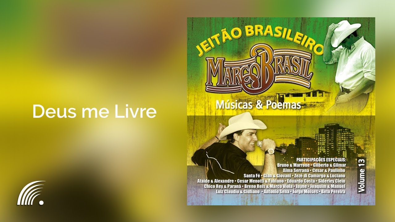 Ataíde & Alexandre e Zezé Di Camargo & Luciano Deus me Livre Marco Brasil Jeitão Ataíde & Alexandre e Zezé Di Camargo & Luciano Deus me Livre Marco Brasil Jeitão