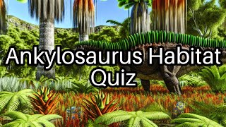 Ankylosaurus Quiz: Uncover the Secrets of This Armored Dinosaur! 🦖