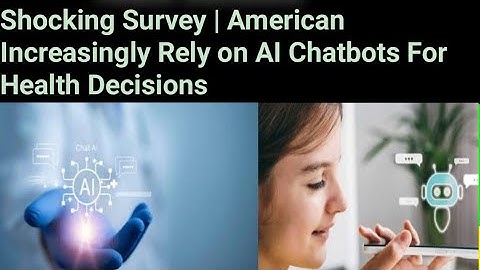 Shocking Survey | American Increasingly Rely on AI Chatbots For Health Decisions #health #europe #uk