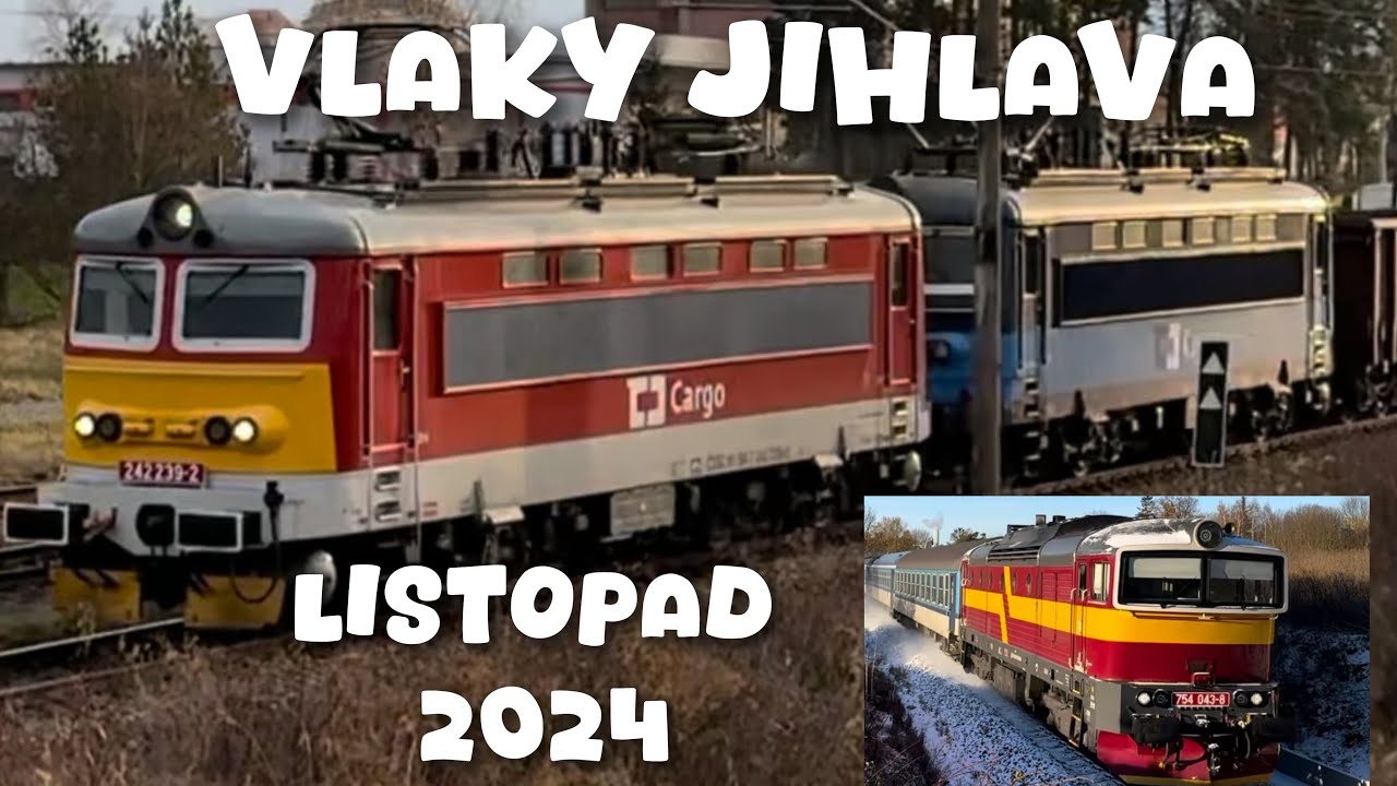 Vlaky Jihlava , listopad 2024