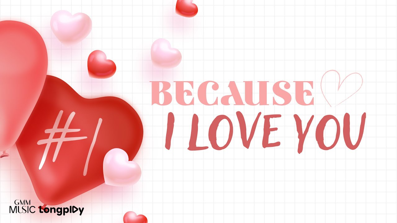 รวมเพลงฮิต Because I Love You Vol.1 l รักแรก (First Love), เป็นไรมั้ย