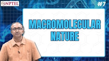 #7 Macromolecular Nature | Polymers Concepts, Properties, Uses & Sustainability
