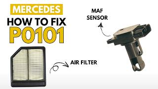 Mercedes : How to Fix P0101 Engine Error Code with 2 Methods