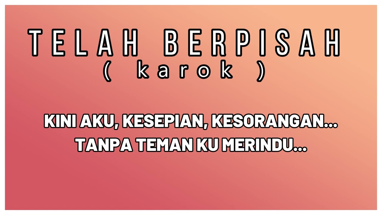 TELAH BERPISAH - RIYAX (KAROK)