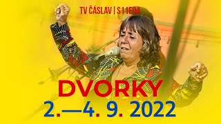 TV Čáslav S11E04 | DVORKY III. | 2.- 4. září 2022