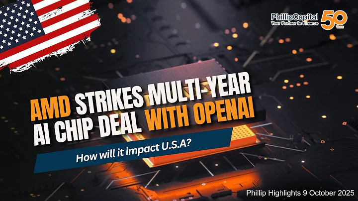 AMD Strikes Multi-Year AI Chip Deal with OpenAI // Phillip Highlight 9Oct2025