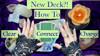 New Tarot Deck?! How to Clear, Connect With, & Charge New Decks (Tarot, Oracle, Runes, Etc.)