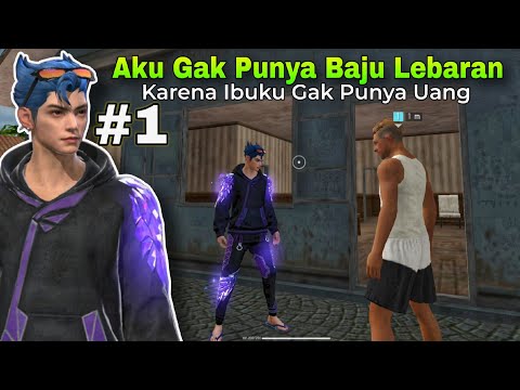 AKU TIDAK PUNYA BAJU LEBARAN‼️KISAH SEDIH‼️ DRAMA FREE FIRE INDONESIA 