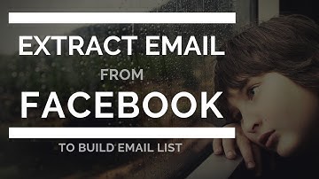 How To Build Email List using Facebook | Best Facebook Email Extractor