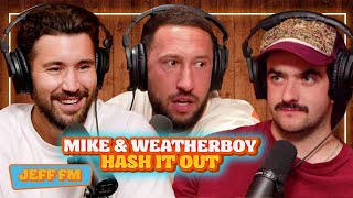 Mike Majlak &amp; Weatherboy Hash It Out In Studio | JEFF FM | Ep. 130