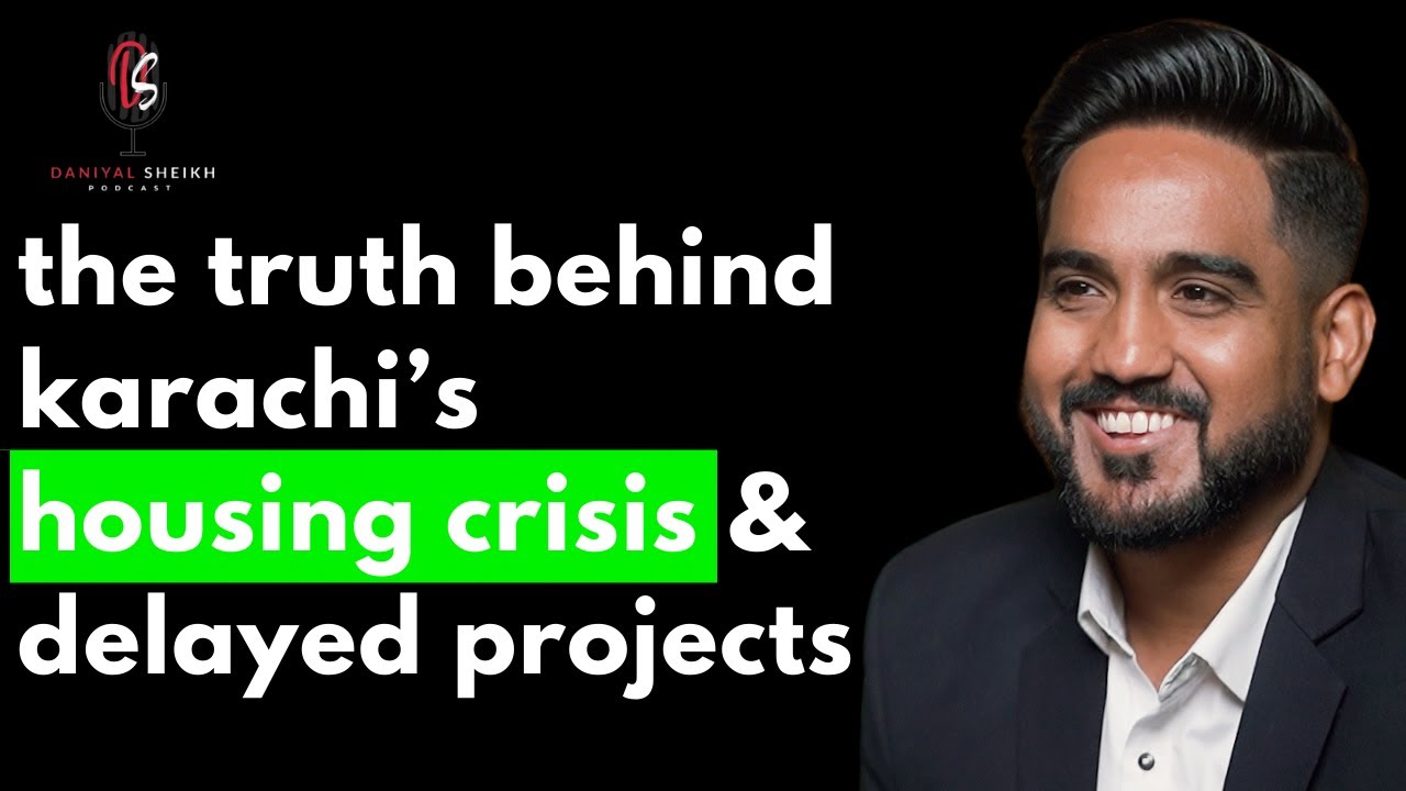 The Truth Behind Karachi’s Housing Crisis & Delayed Projects ft. Ahad Abdul Rehman | Podcast