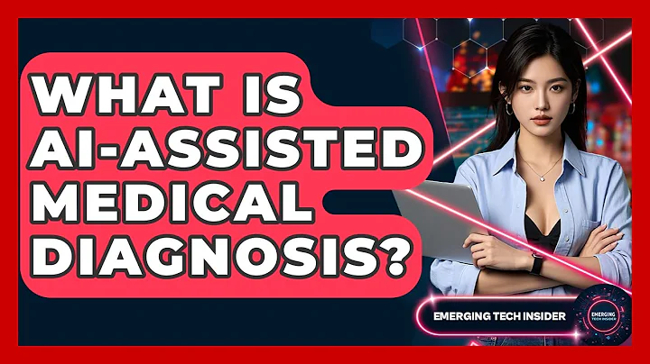 What Is AI-assisted Medical Diagnosis? - Emerging Tech Insider