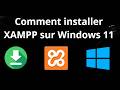 Comment installer XAMPP sur Windows 11 - Guide complet