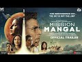 Mission Mangal Trailer | Akshay Kumar, Vidya, Tapsee, Sonakshi, Sharman, Jagan Shakti, 15 August