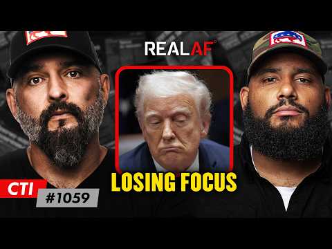 Why Trump Needs To Focus On The Bigger Issues And Hold Them Accountable - Ep 1059 CTI