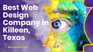 Best Web Design Company in Killeen, Texas by Blue Lacy SEO 41 views 1 year ago 1 minute, 50 seconds