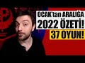 AY AY OYNADIĞIM OYUNLARLA 2022 YILIMIN ÖZETİ!