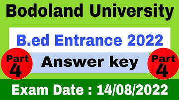 Bodoland University B.ed Entrance Answer Key 2022|| Part 4 ||BU B.ed memory based question & Answer