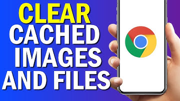 How To Clear Cached images And Files On Your Google Chrome Browser App