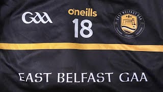 East Belfast GAA | Overcoming bomb scares | Acceptance in the community | The future