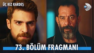 Üç Kız Kardeş 73. Bölüm Fragmanı Somer, Adnana Ne Yapacak?
