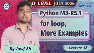 Python For Loop in Hindi 💻 | O Level M3-R5.1 | Complete Examples | Lecture 18 | By Anuj Sir