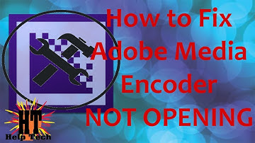 How to Fix Adobe Media Encoder not Opening