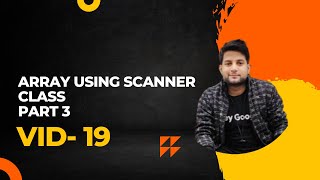 Array Using Scanner Class Java(Hindi) || Java Array in Hindi Part 3