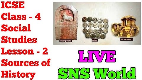 LIVE | ICSE Class-4 Social Studies | Lesson 2 - Sources of History