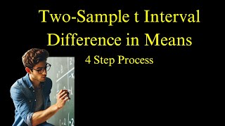 How to Construct & Interpret Two-Sample t Interval for Difference in Means | AP Stats Step-by-Step