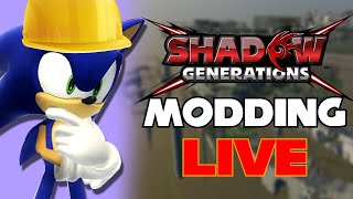 Working on My Shadow Generations Mod LIVE