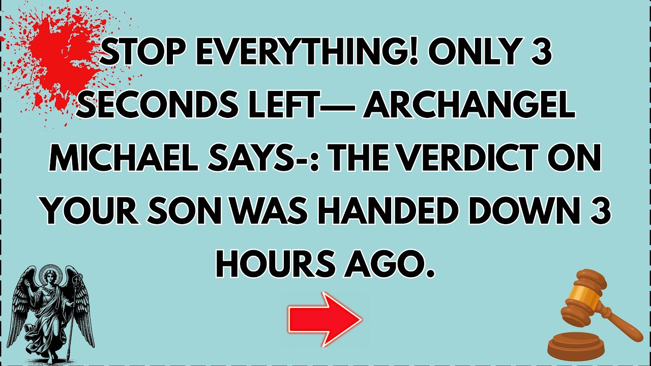 🛑 STOP EVERYTHING! THE VERDICT ABOUT YOUR SON WAS SET 3 HOURS AGO. MICHAEL SAYS: ONLY 3 SECONDS LEFT
