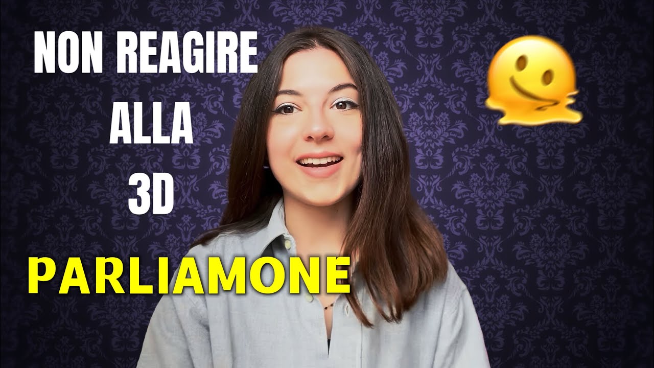 COME NON REAGIRE ALLA 3D. Che vuol dire? Come si fa? - YouTube