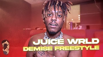 Juice WRLD: Demise freestyle 