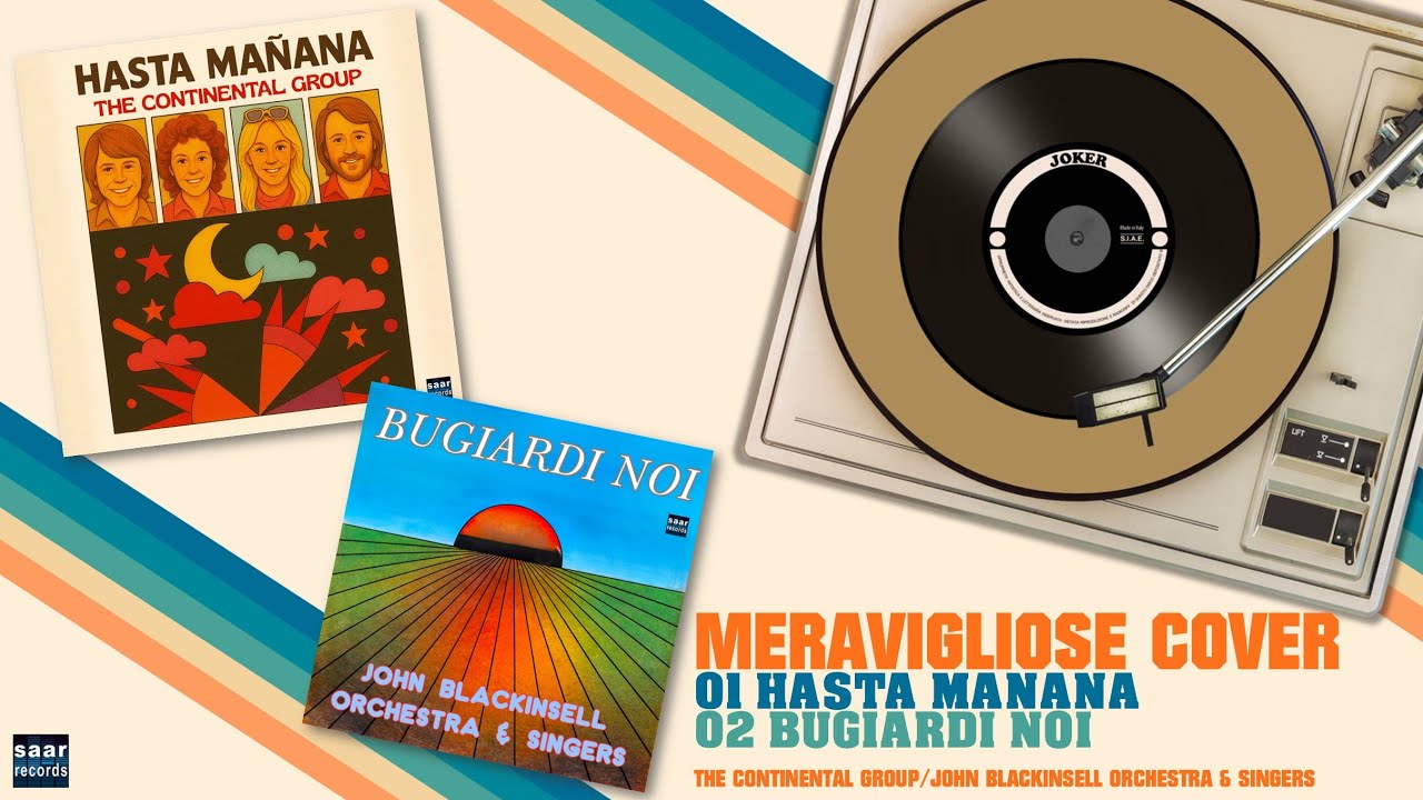 HASTA MANANA - BUGIARDI NOI(The Continental Group -John Blackinsell Orchestra & Coro) Hits From 1974