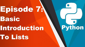Learning Python #7 - What are lists? | Basic Introduction To Lists