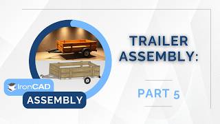 IronCAD Assembly - Trailer Assembly Tutorial Part 5