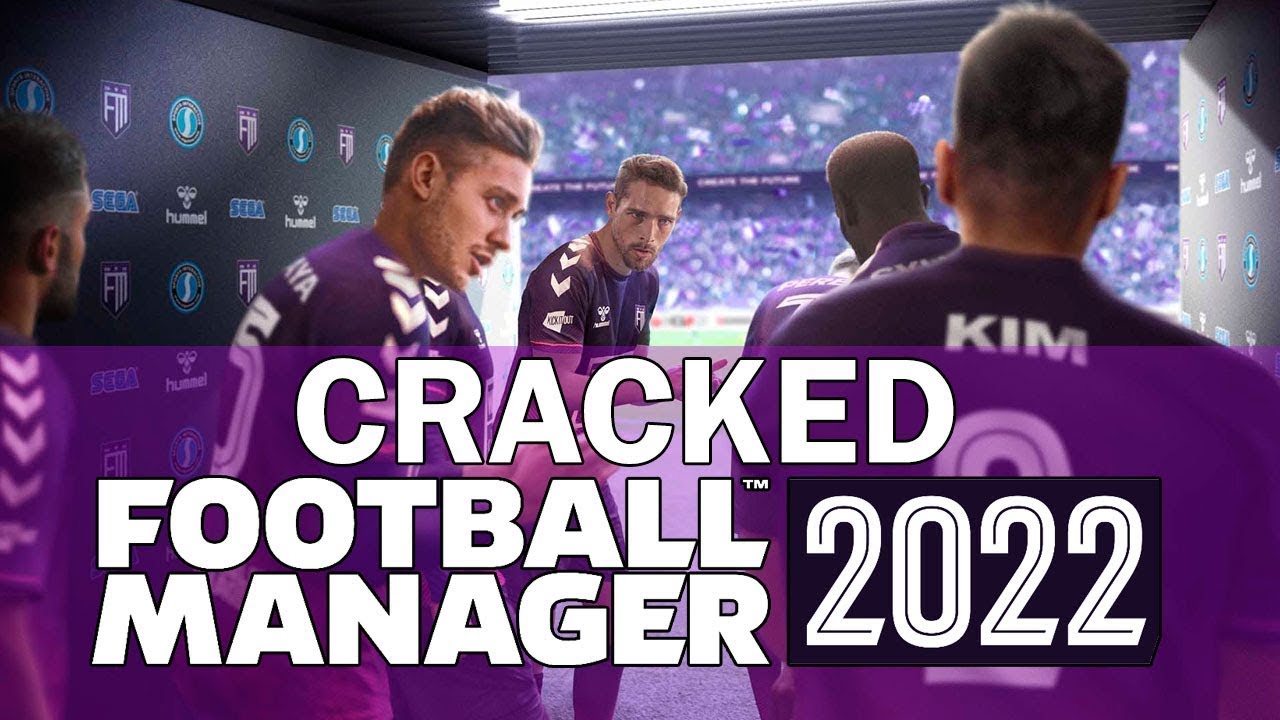 WORK 24.05.2022 | Download Football Manager 2022 Crack (working 100%) ✅ No issues