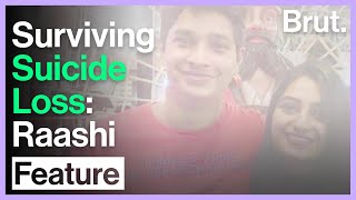 Surviving Suicide Loss: Raashi's Story