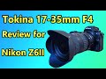 Tokina 17-35mm F4 Lens Review for Nikon Z6II