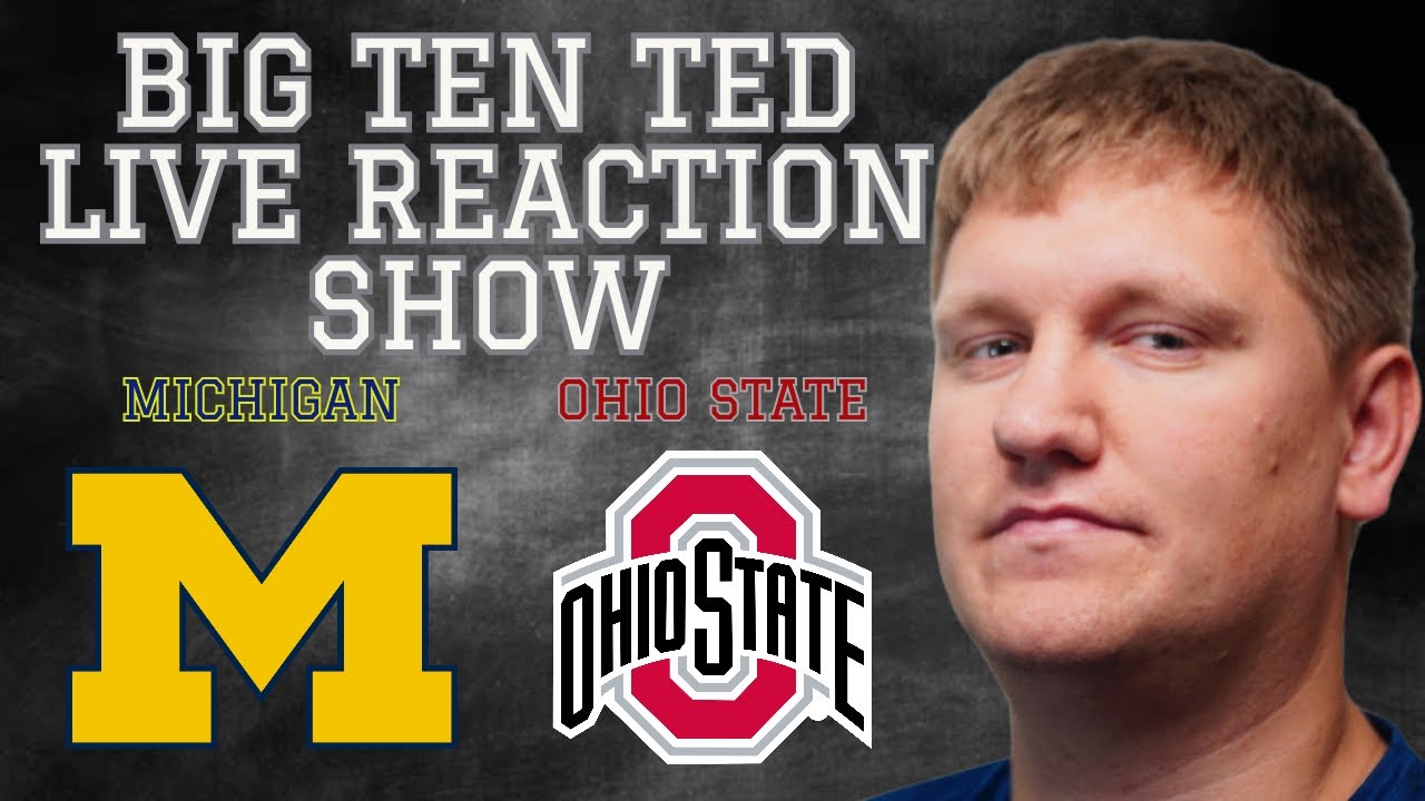 live-michigan-ohio-state-reaction-show-youtube