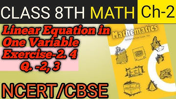 Q.2,3- Ex. 2.4 - Linear Equation in One Variable - NCERT Maths class 8th - Chapter 2|| Cbse Board||