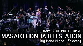 '本田雅人 MASATO HONDA B.B.STATIONBig Band Night『Seven』' BLUE NOTE TOKYO LIVE STREAMING 2022