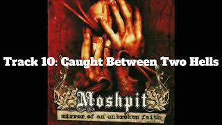 Moshpit - Caught Between Two Hells